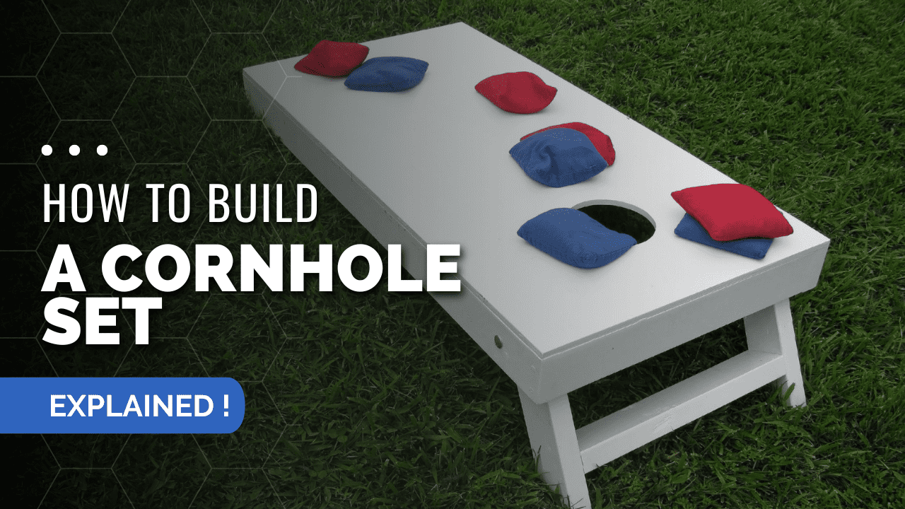 How To Build A Cornhole Set?